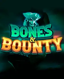 Bones & Bounty!